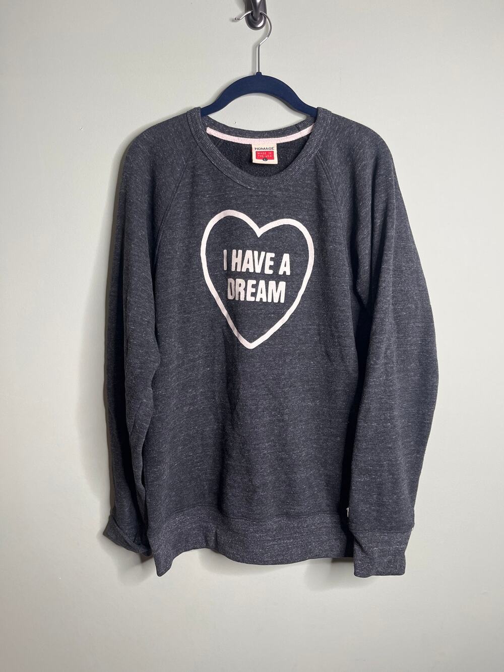Homage I have a dream Crewneck Sweater Large